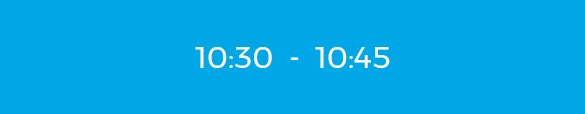10h30 - 10h45 10h30 - 10h45