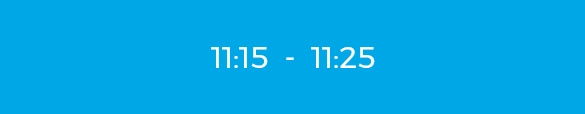 11h15 - 11h25 11h15 - 11h25