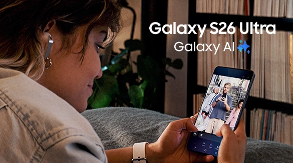 Galaxy S26 Ultra - Galaxy AI Galaxy S26 Ultra - Galaxy AI