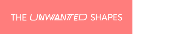 The Unwanted Shapes